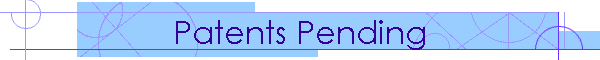 Patents Pending
