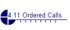 4.11 Ordered Calls