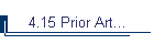 4.15 Prior Art...