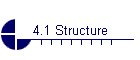 4.1 Structure
